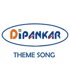 Dipankar Theme Song